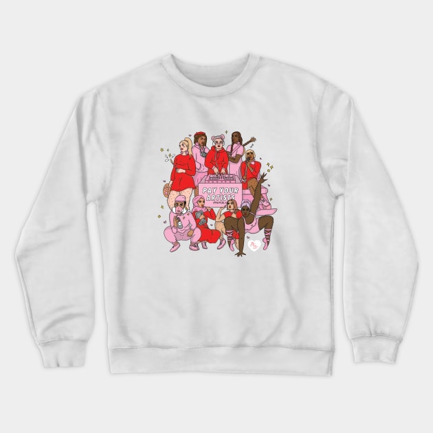 Pay Artists! Crewneck Sweatshirt by AilieBanks